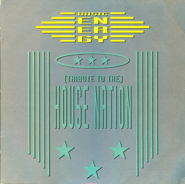 Basic Energy : (Tribute To The) House Nation (12")