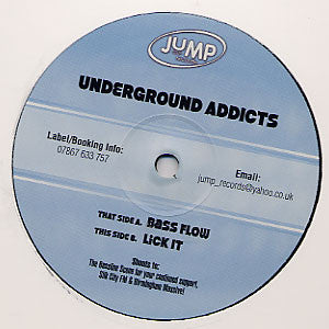 Underground Addicts : Bass Flow / Lick It (12")