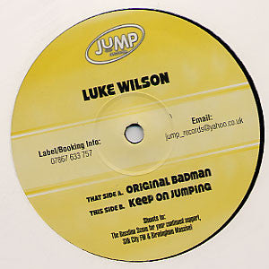 Luke Wilson : Original Badman / Keep On Jumping (12")