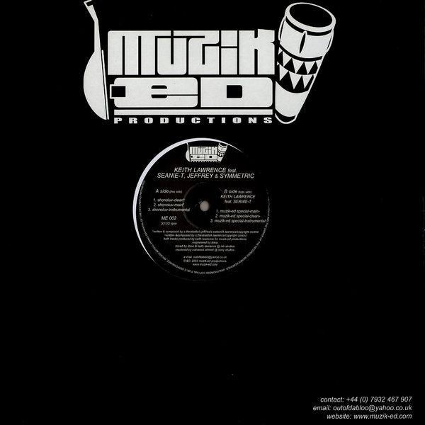 Keith Lawrence Feat. Seanie T., Jeffrey (3) & Symmetric : Shonoluv / Muzik-Ed Special (12")